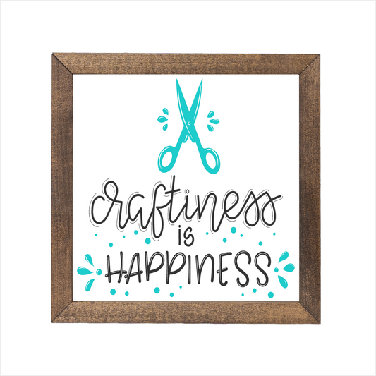 Craftiness is Happiness wood sign | UV printed | wood frame