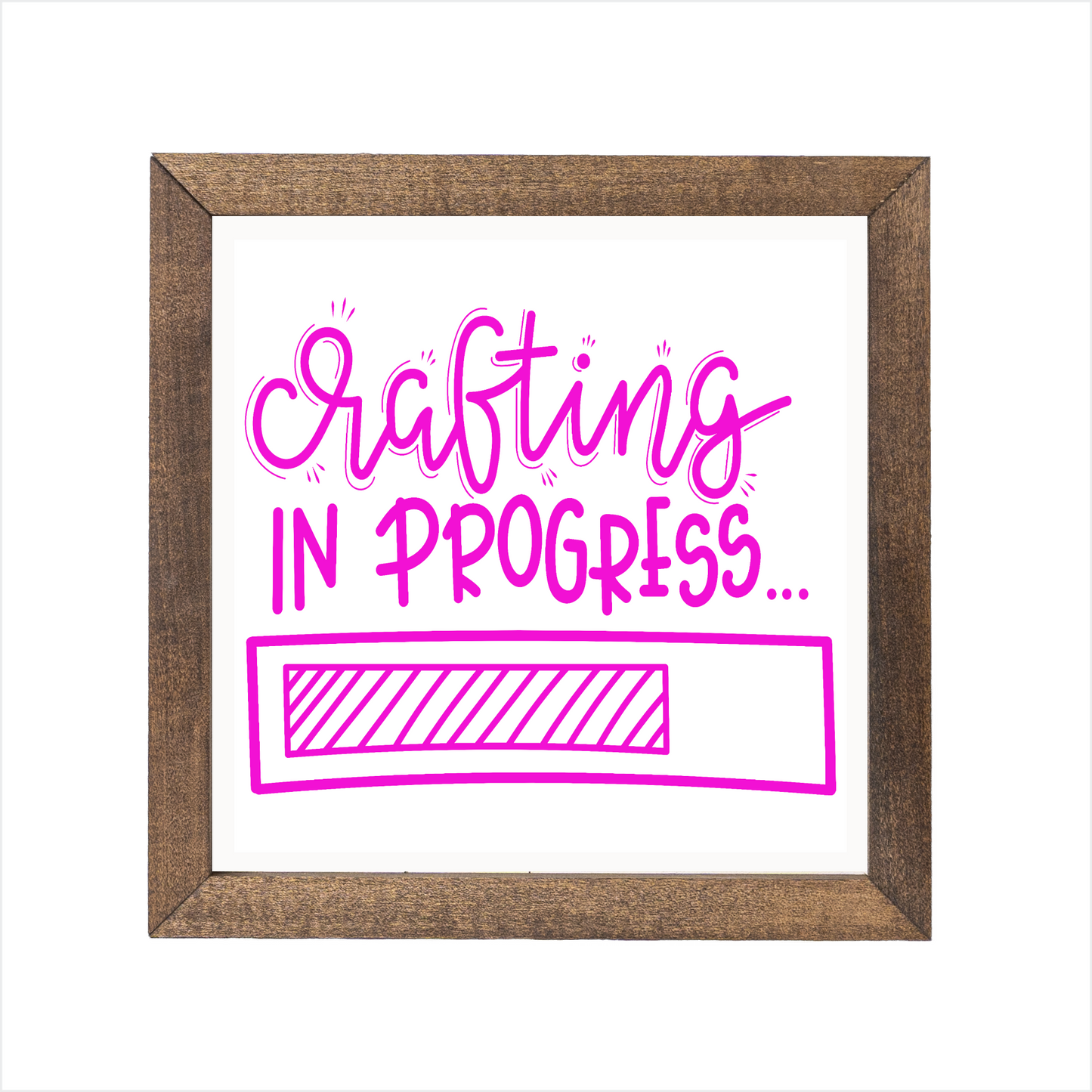 crafting in progress sign | UV printed | wood frame