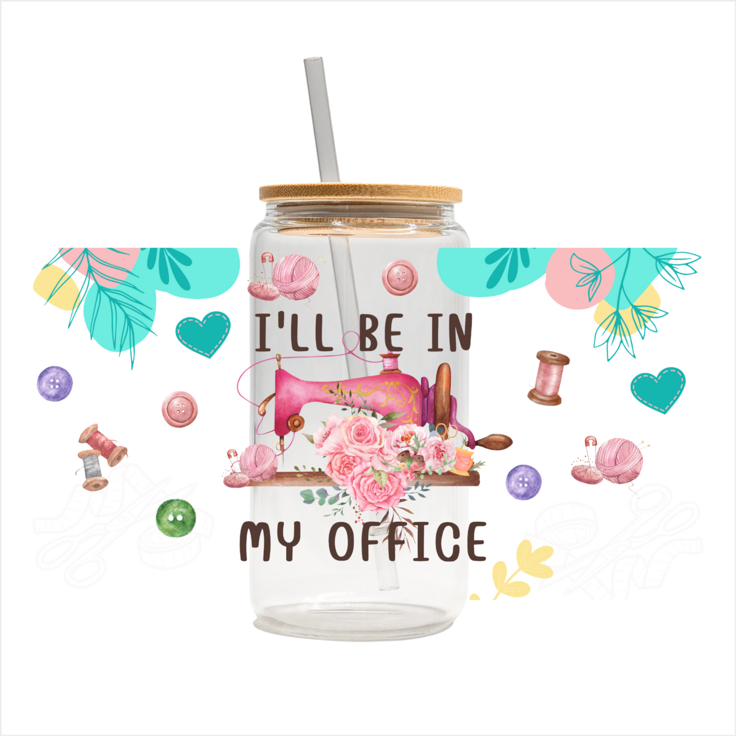 I'll be in my office 16 oz glass can | uv printed | bamboo lid | plastic straw