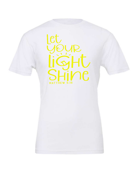 Let your light shine T-Shirt