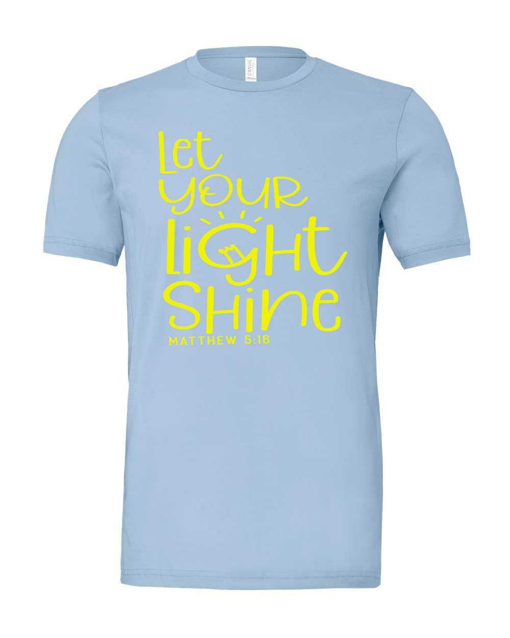 Let your light shine T-Shirt