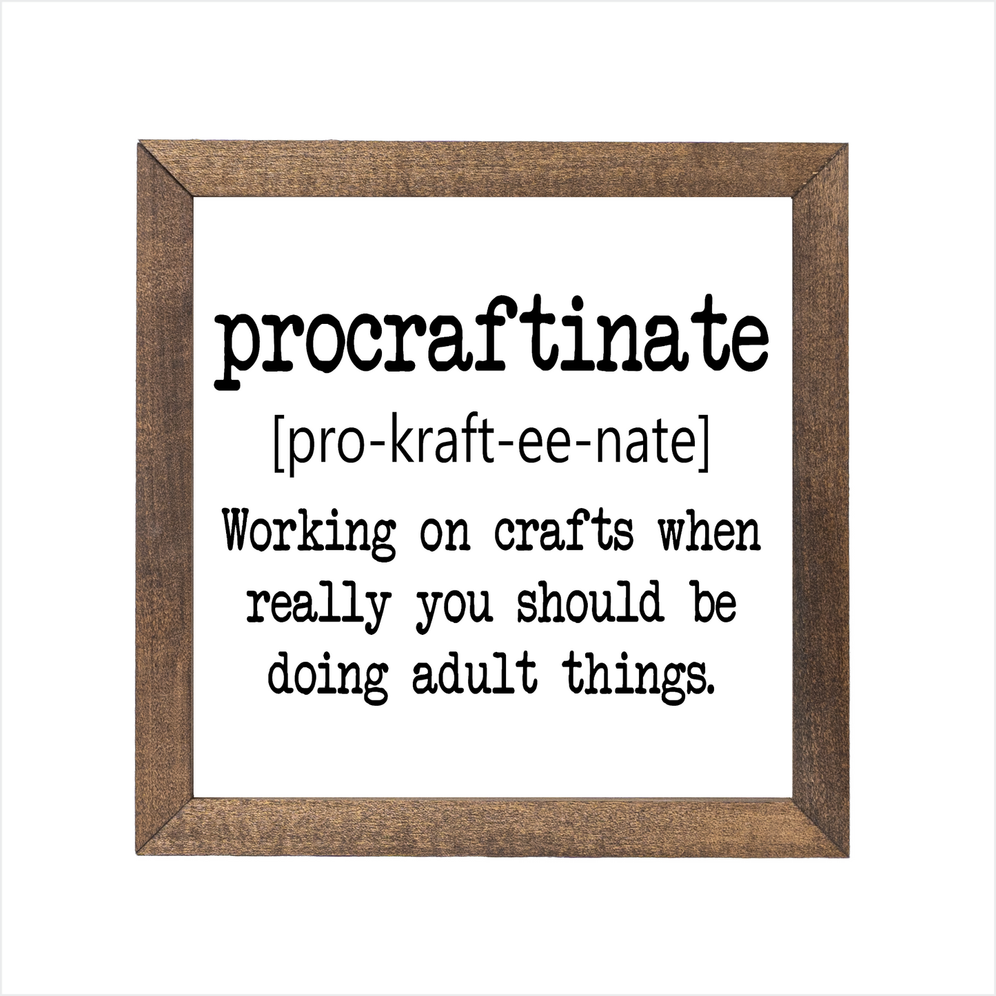 Procraftinate definition sign | UV printed | wood frame