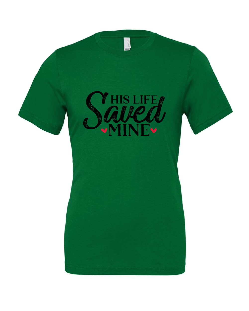 His Life Saved Mine T-Shirt (black print)