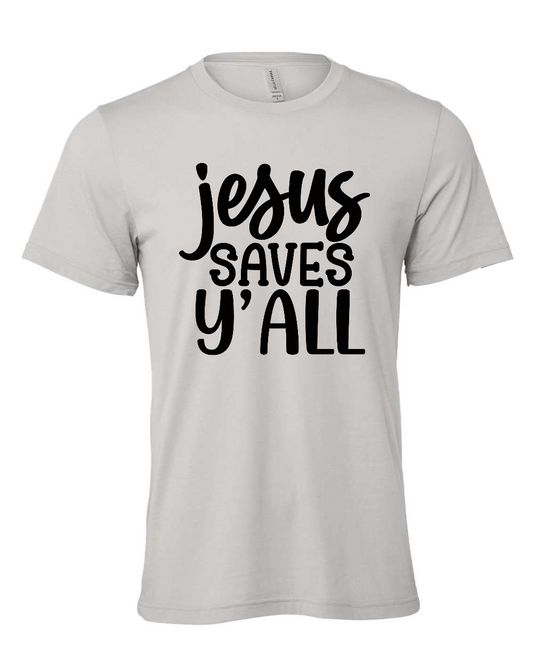 Jesus saves Y'all T-Shirt (black print)