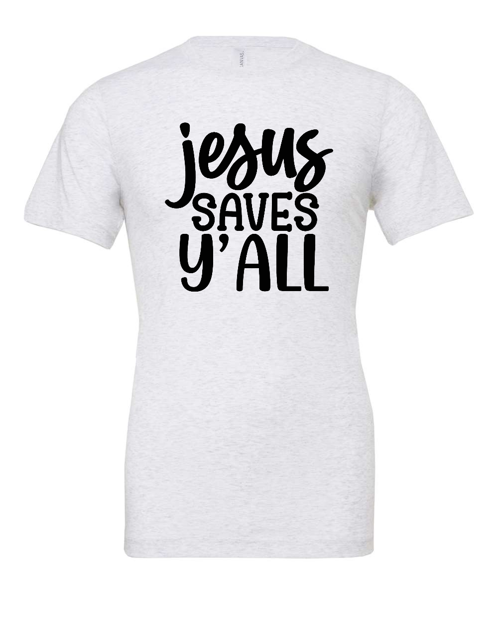 Jesus saves Y'all T-Shirt (black print)