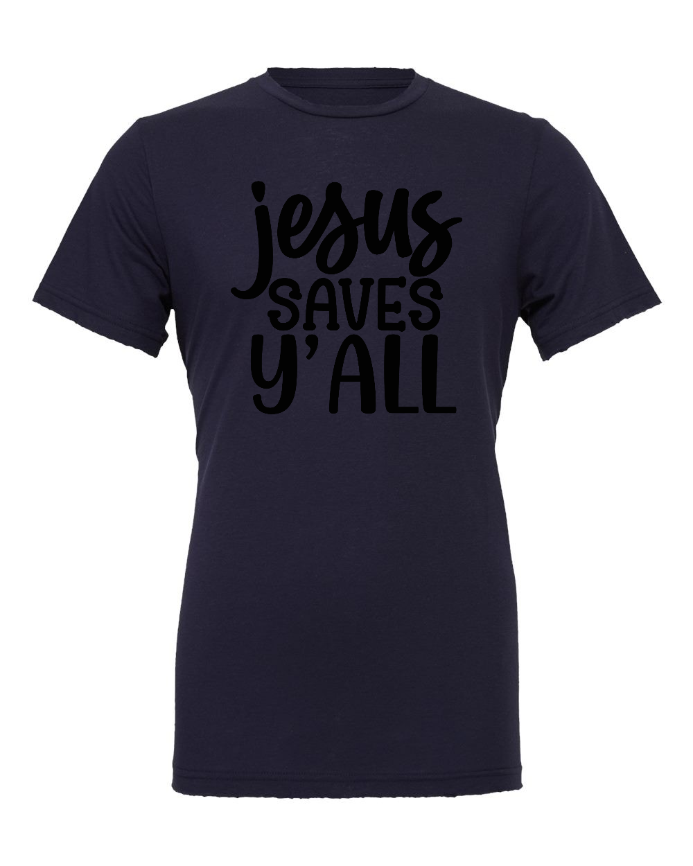 Jesus saves Y'all T-Shirt (black print)