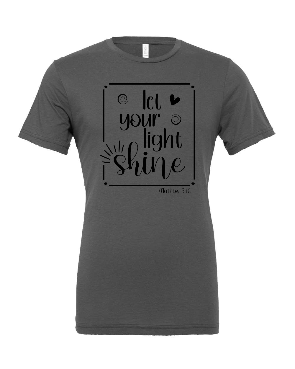 let your light shine T-Shirt (black print)