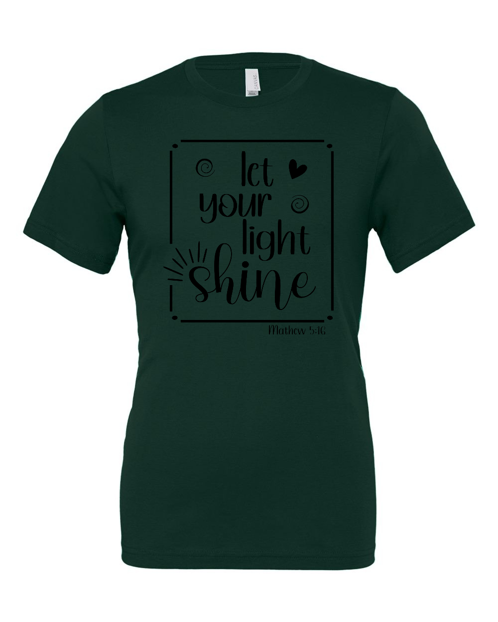 let your light shine T-Shirt (black print)