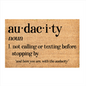 Custom Door Mat | Audacity doormat | Front Door Decor | Housewarming Gift | Welcome Doormat