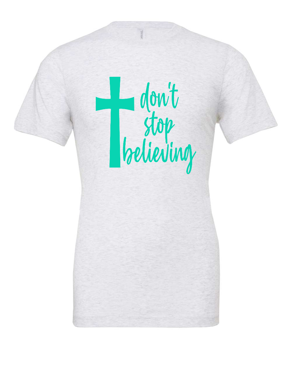 Don't stop believing T-Shirt (teal print)