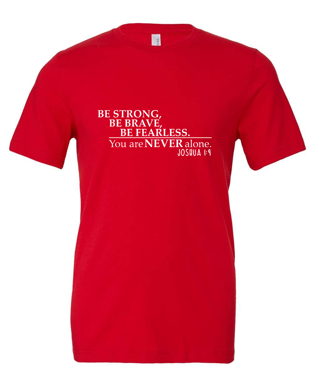 Joshua 1:9 T-Shirt (white print)
