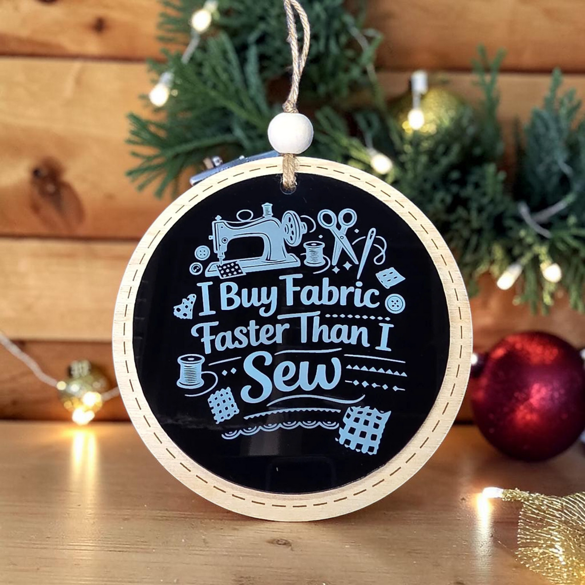 I Buy Fabric Faster Than I Sew Ornament | Funny Sewing & Quilting Gift