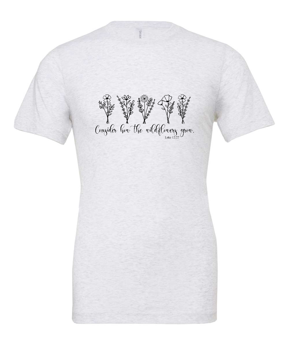 Consider how the wildflowers grow T-Shirt (black print)